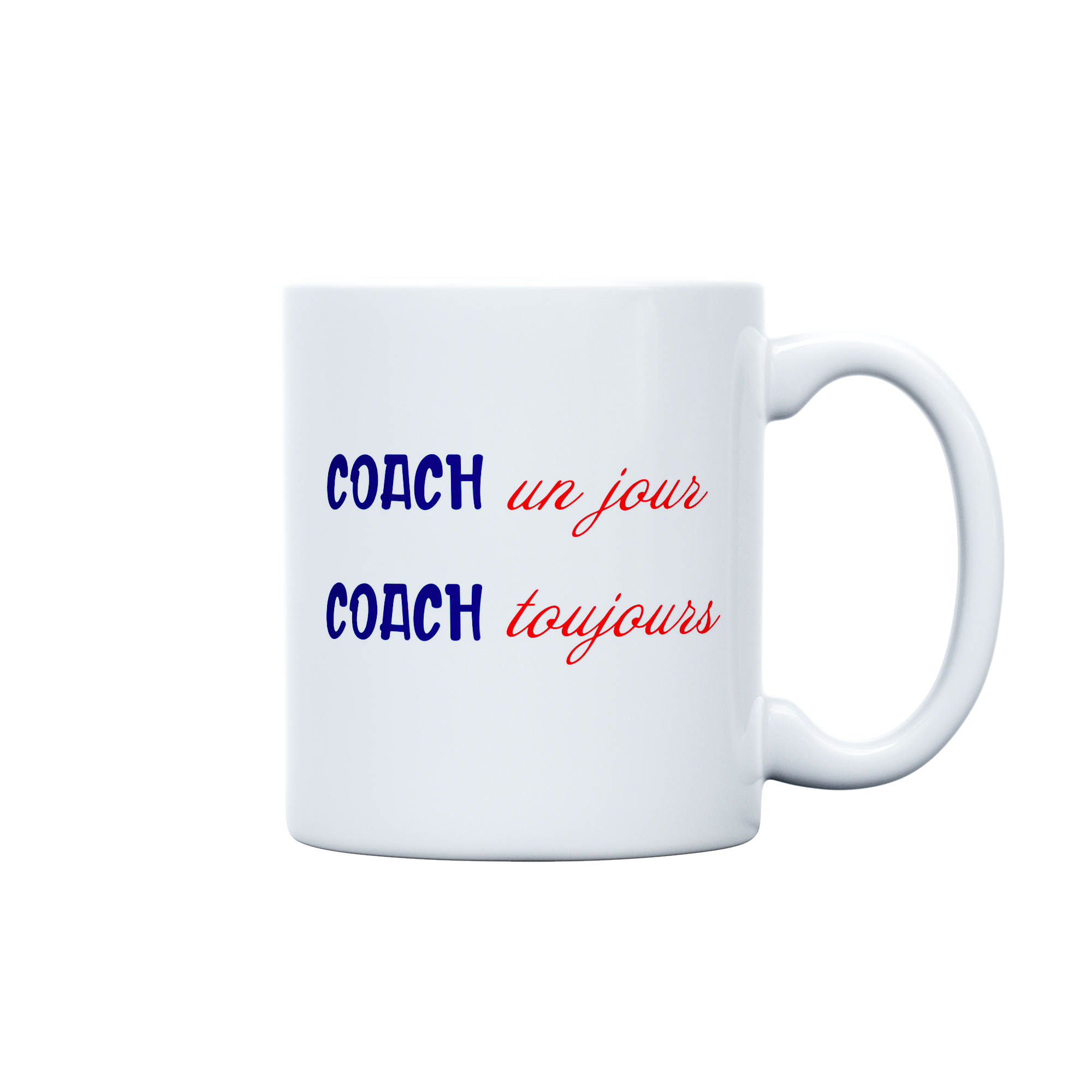 COACH un jour, COACH toujours - MUG