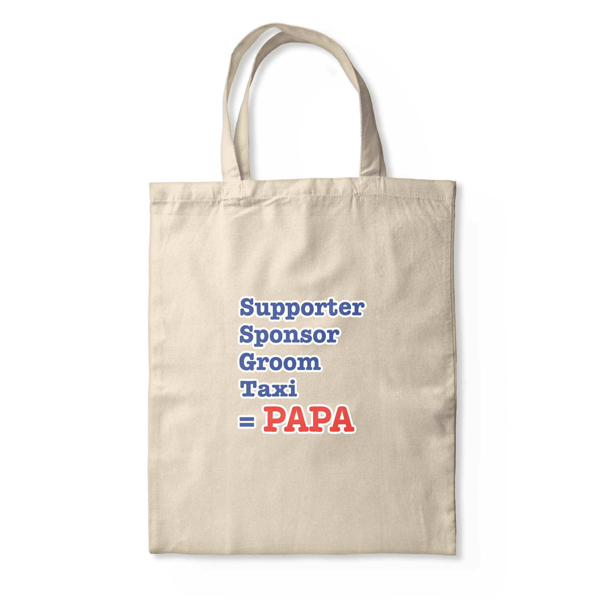 Supporter, Sponsor ... = PAPA - TOTE BAG